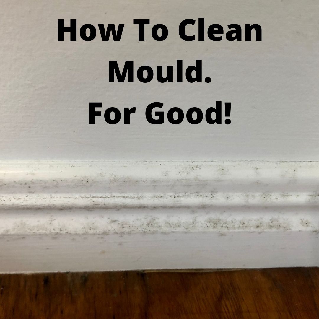 How To Clean Mould Naturally
